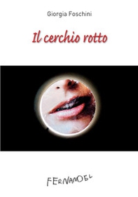 Il cerchio rotto - Librerie.coop Il cerchio rotto - Librerie.coop