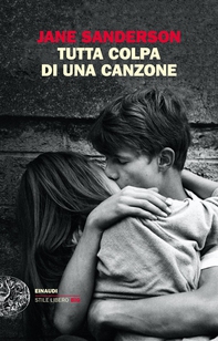 Tutta colpa di una canzone - Librerie.coop Tutta colpa di una canzone - Librerie.coop