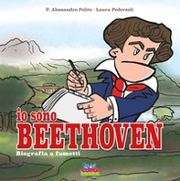 Io sono Beethoven. Biografia a fumetti - Librerie.coop