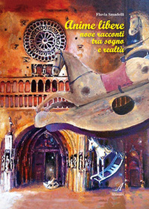 Anime libere. Nove racconti tra sogno e realtà - Librerie.coop Anime libere. Nove racconti tra sogno e realtà - Librerie.coop