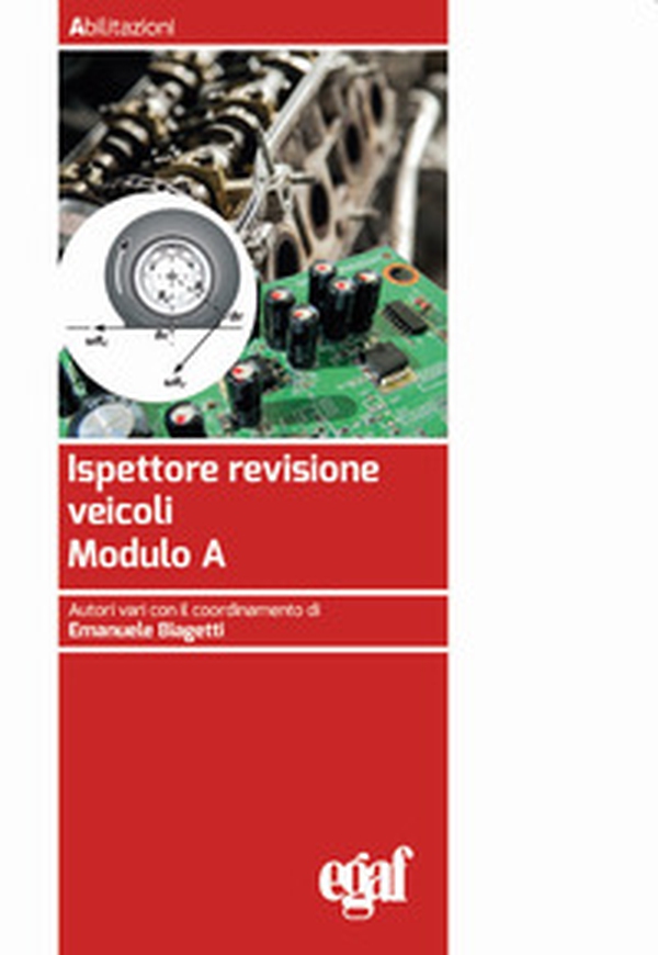 Ispettore revisione veicoli. Modulo A - Librerie.coop Ispettore revisione veicoli. Modulo A - Librerie.coop