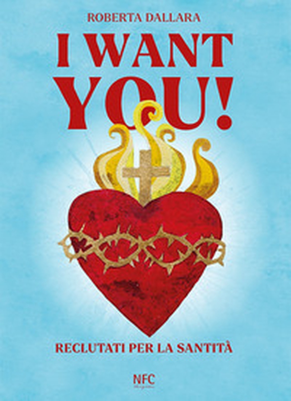 I want you. Reclutati per la santità - Librerie.coop I want you. Reclutati per la santità - Librerie.coop
