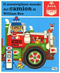 Il meraviglioso mondo dei camion - Librerie.coop Il meraviglioso mondo dei camion - Librerie.coop