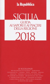 Sicilia. Guida ai sapori e ai piaceri della regione 2017-2018   - Librerie.coop