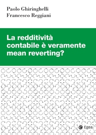 La redditività contabile è veramente mean reverting? - Librerie.coop La redditività contabile è veramente mean reverting? - Librerie.coop