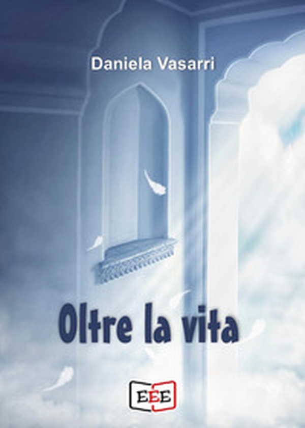 Oltre la vita - Librerie.coop Oltre la vita - Librerie.coop