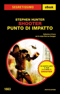 Shooter. Punto di impatto (Segretissimo) - Librerie.coop