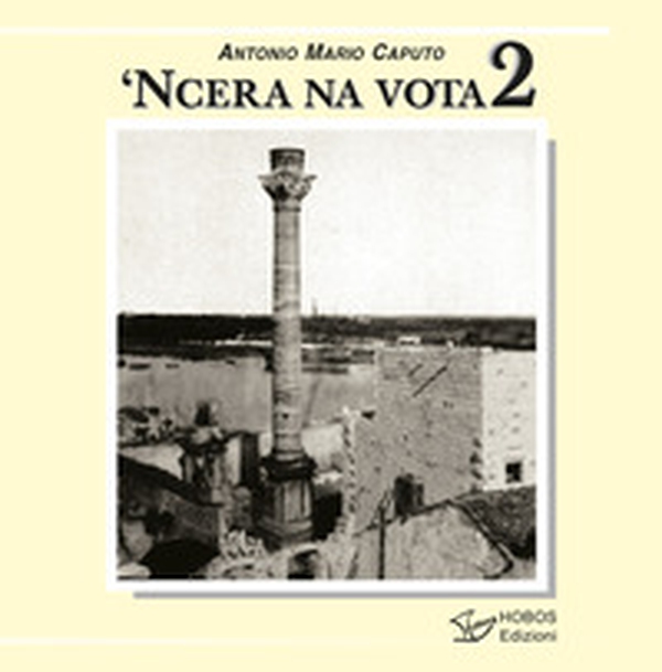 'Ncera na vota - Vol. 2 - Librerie.coop 'Ncera na vota - Vol. 2 - Librerie.coop