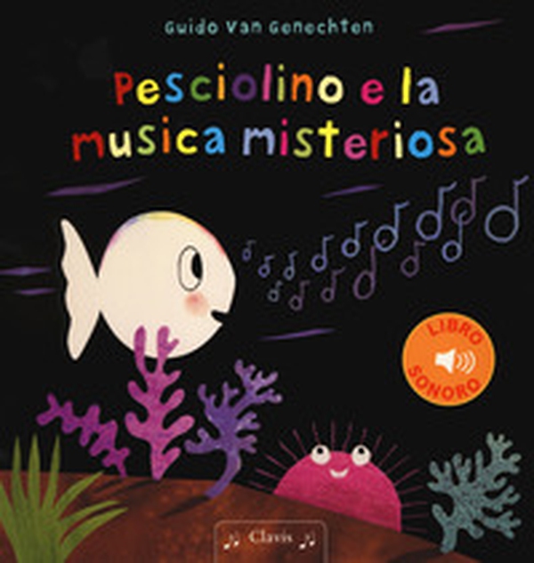 Pesciolino e la musica misteriosa - Librerie.coop Pesciolino e la musica misteriosa - Librerie.coop