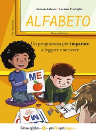 Alfabeto. Un programma per imparare a leggere e scrivere. Per i bambini - Librerie.coop