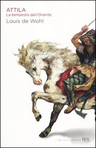 Attila. La tempesta dall'Oriente - Librerie.coop