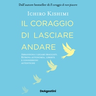 Il coraggio di lasciare andare - Librerie.coop