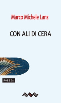 Con ali di cera - Librerie.coop