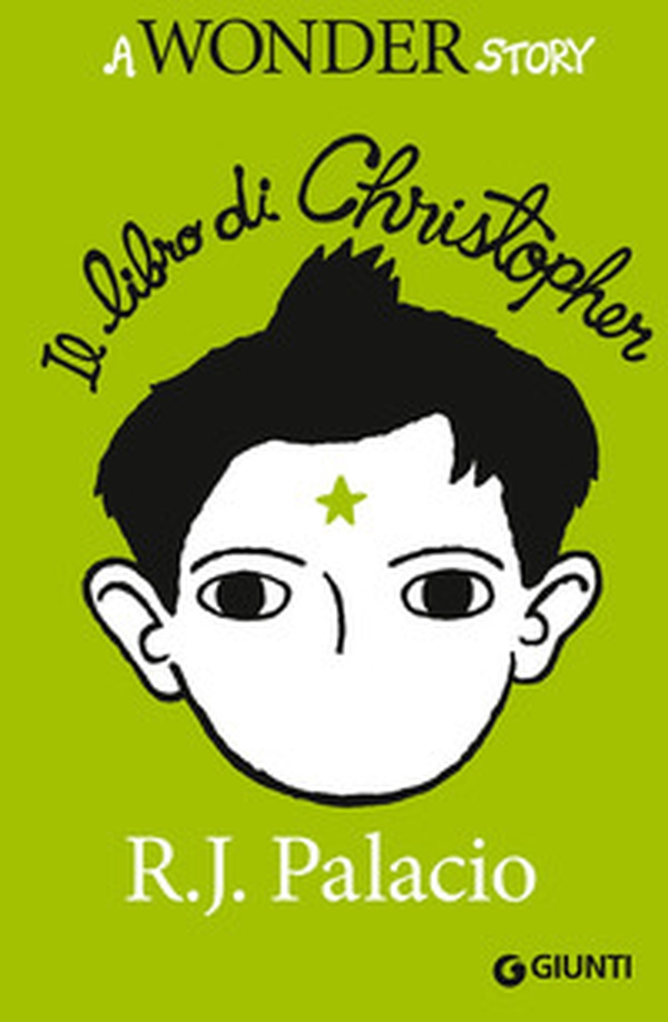 Il libro di Christopher. A Wonder story - Librerie.coop Il libro di Christopher. A Wonder story - Librerie.coop