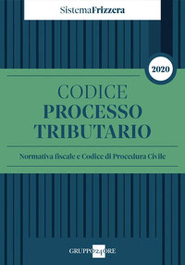 Codice del processo tributario. Normativa fiscale e codice di procedura civile - Librerie.coop Codice del processo tributario. Normativa fiscale e codice di procedura civile - Librerie.coop