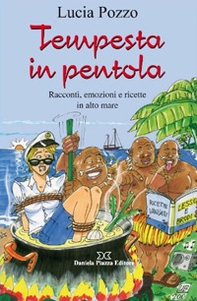 Tempesta in pentola. Racconti, emozioni e ricette in alto mare - Librerie.coop