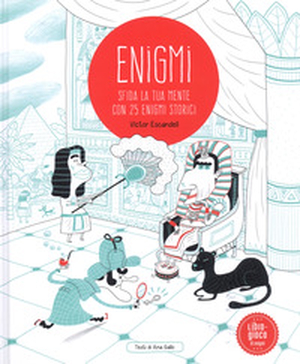 Enigmi. Sfida alla tua mente con 25 enigmi storici - Librerie.coop Enigmi. Sfida alla tua mente con 25 enigmi storici - Librerie.coop