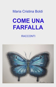 Come una farfalla - Librerie.coop