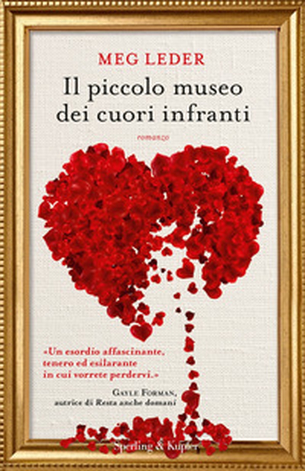 Il piccolo museo dei cuori infranti - Librerie.coop Il piccolo museo dei cuori infranti - Librerie.coop