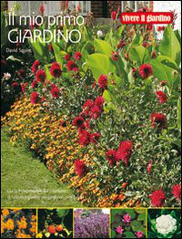 Il mio primo giardino - Librerie.coop Il mio primo giardino - Librerie.coop