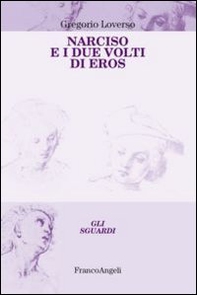 Narciso e i due volti di Eros - Librerie.coop Narciso e i due volti di Eros - Librerie.coop