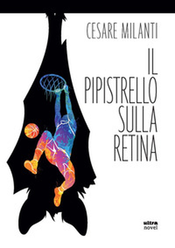 Il pipistrello sulla retina - Librerie.coop Il pipistrello sulla retina - Librerie.coop