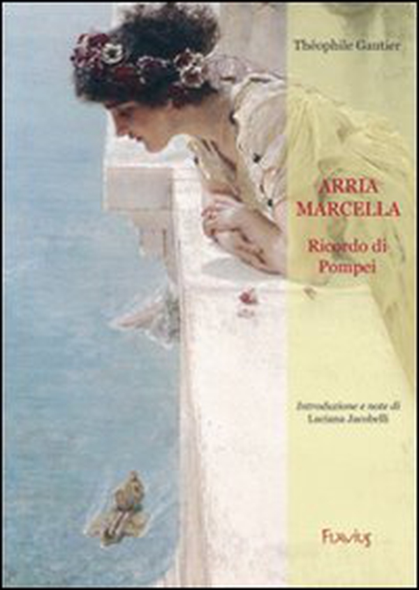 Arria Marcella. Ricordo di Pompei - Librerie.coop Arria Marcella. Ricordo di Pompei - Librerie.coop
