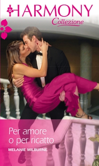 Per amore o per ricatto - Librerie.coop Per amore o per ricatto - Librerie.coop