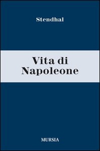 Vita di Napoleone - Librerie.coop