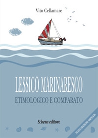 Lessico marinaresco etimologico e comparato - Librerie.coop Lessico marinaresco etimologico e comparato - Librerie.coop