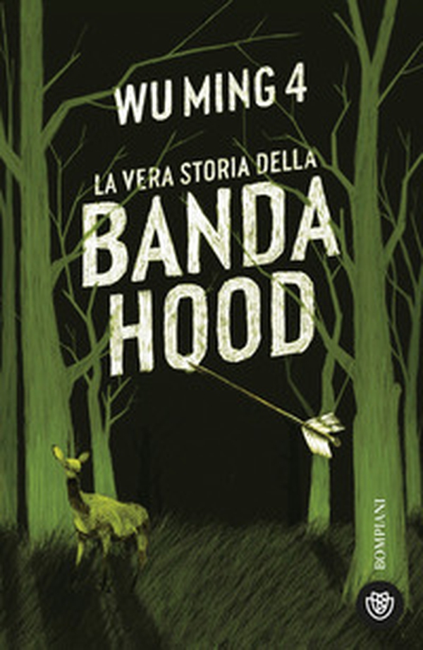 La vera storia della banda Hood - Librerie.coop La vera storia della banda Hood - Librerie.coop