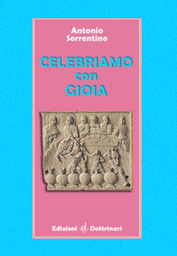 Celebriamo con gioia - Librerie.coop Celebriamo con gioia - Librerie.coop