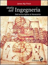 Storia dell'ingegneria. Dall'antico Egitto al Novecento - Librerie.coop