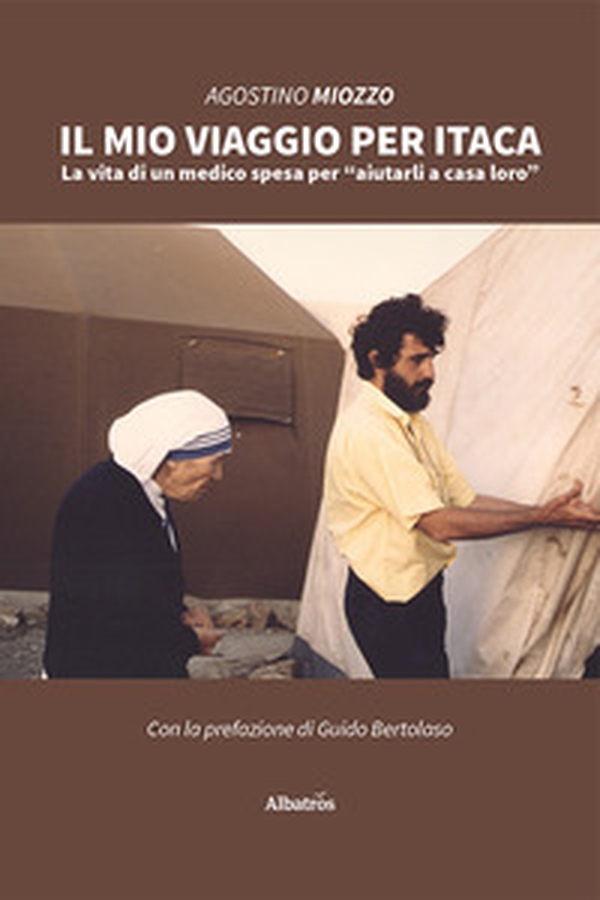 Il mio viaggio per Itaca. La vita di un medico spesa per «aiutarli a casa loro» - Librerie.coop Il mio viaggio per Itaca. La vita di un medico spesa per «aiutarli a casa loro» - Librerie.coop
