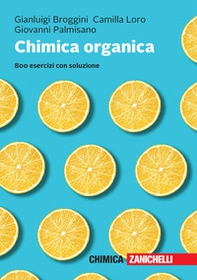 Chimica organica. 800 esercizi con soluzione - Librerie.coop