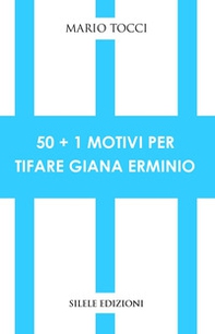 50+1 motivi per tifare Giana Erminio - Librerie.coop