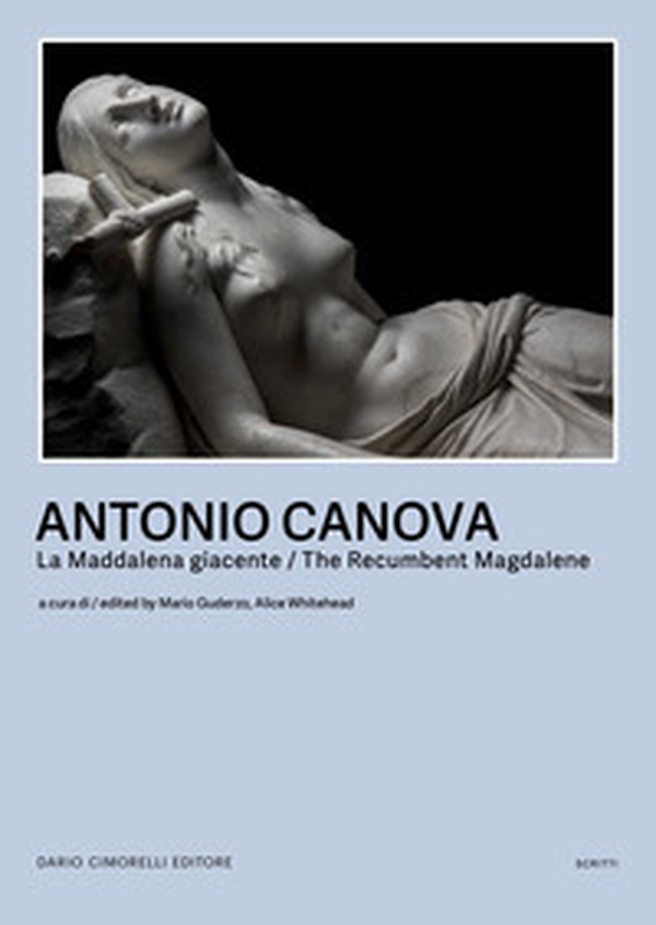 Canova. La Maddalena giacente-The Recumbent Magdalene - Librerie.coop Canova. La Maddalena giacente-The Recumbent Magdalene - Librerie.coop