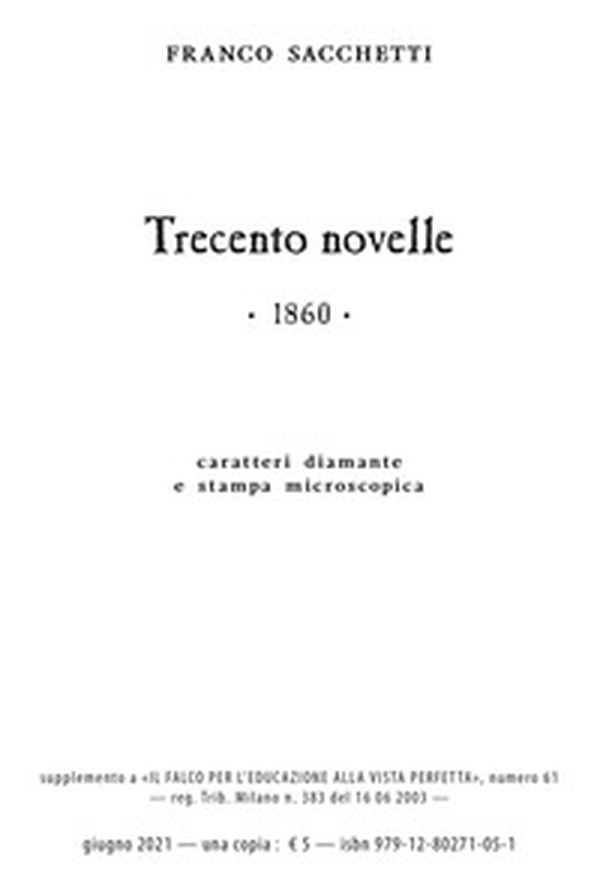 Trecento novelle. Ediz. in carattere diamante e stampa microscopica - Librerie.coop Trecento novelle. Ediz. in carattere diamante e stampa microscopica - Librerie.coop