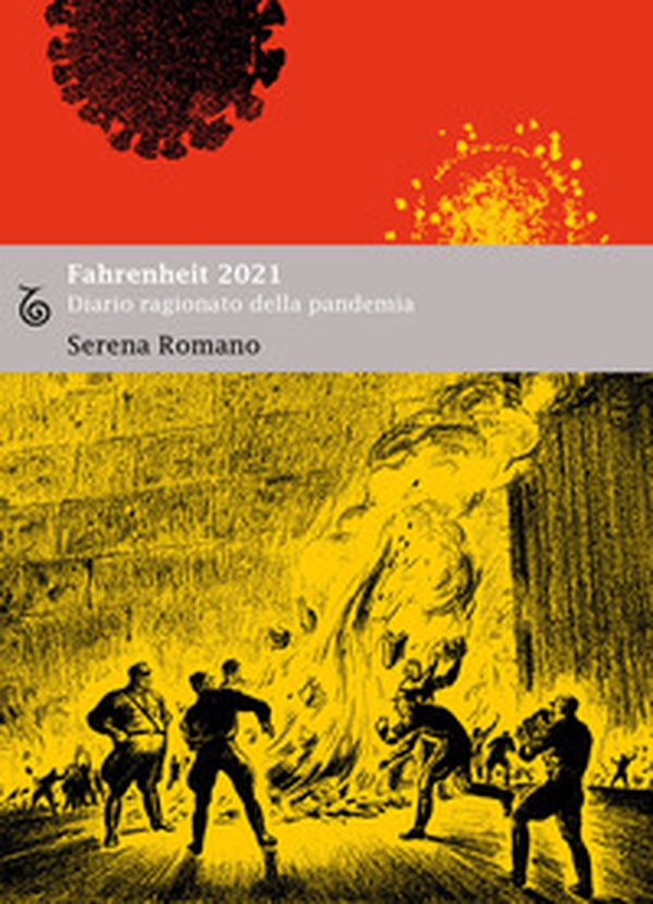 Fahrenheit 2021. Diario ragionato della pandemia - Librerie.coop Fahrenheit 2021. Diario ragionato della pandemia - Librerie.coop