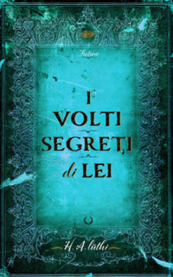 I volti segreti di lei - Librerie.coop I volti segreti di lei - Librerie.coop