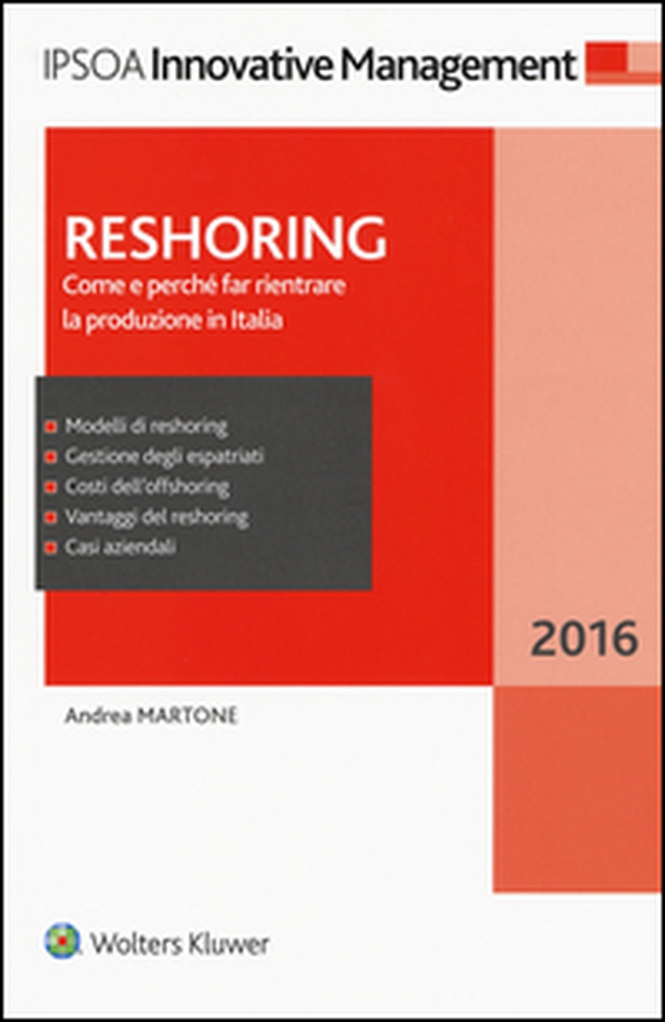 Reshoring. Come e perché far rientrare la produzione in Italia - Librerie.coop Reshoring. Come e perché far rientrare la produzione in Italia - Librerie.coop