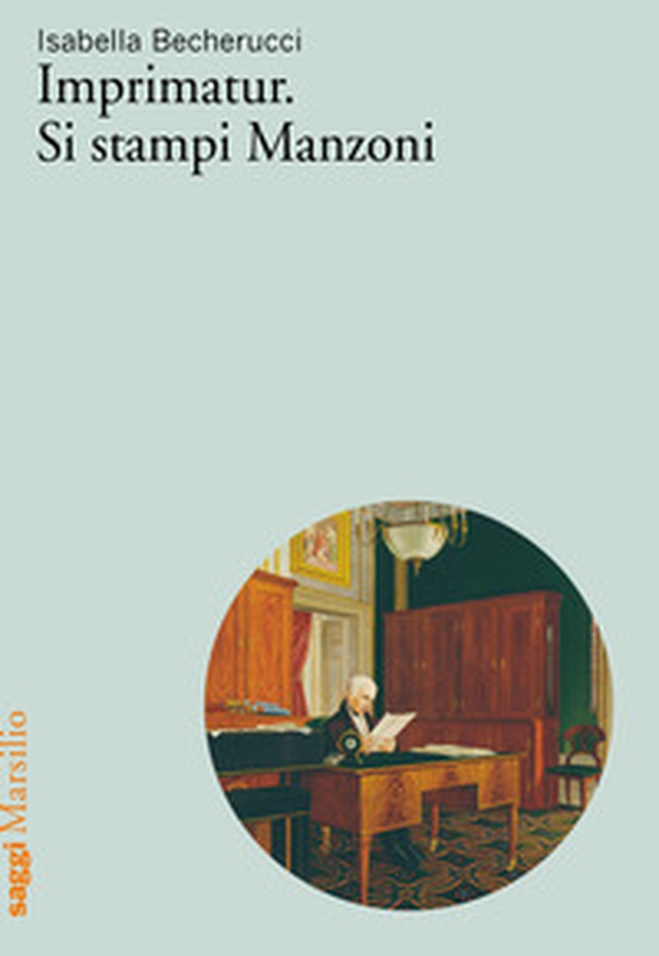 Imprimatur. Si stampi Manzoni - Librerie.coop Imprimatur. Si stampi Manzoni - Librerie.coop