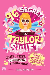 96 segreti su Taylor Swift - Librerie.coop