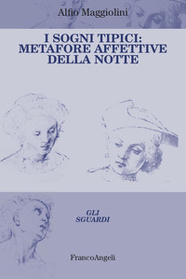 I sogni tipici. Metafore affettive della notte - Librerie.coop I sogni tipici. Metafore affettive della notte - Librerie.coop