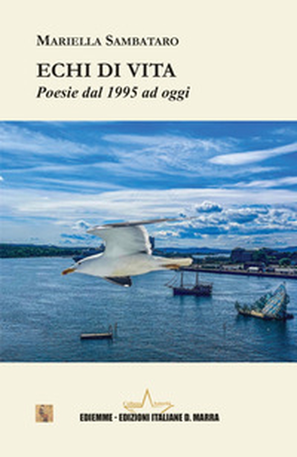 Echi di vita. Poesie dal 1995 ad oggi - Librerie.coop Echi di vita. Poesie dal 1995 ad oggi - Librerie.coop