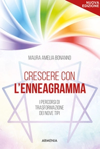 Crescere con l'enneagramma. I percorsi di trasformazione dei nove tipi - Librerie.coop