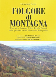 Folgore di montagna. L'operato a Cozzano di don Rodolfo Zenoni dalle questioni sociali alla nascita della pineta - Librerie.coop
