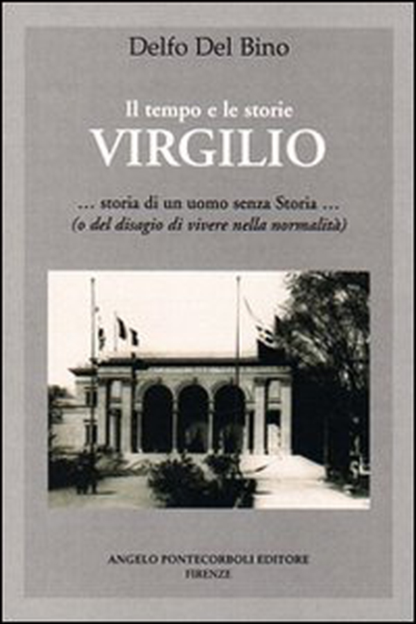 Virgilio. Storia di un uomo senza storia - Librerie.coop