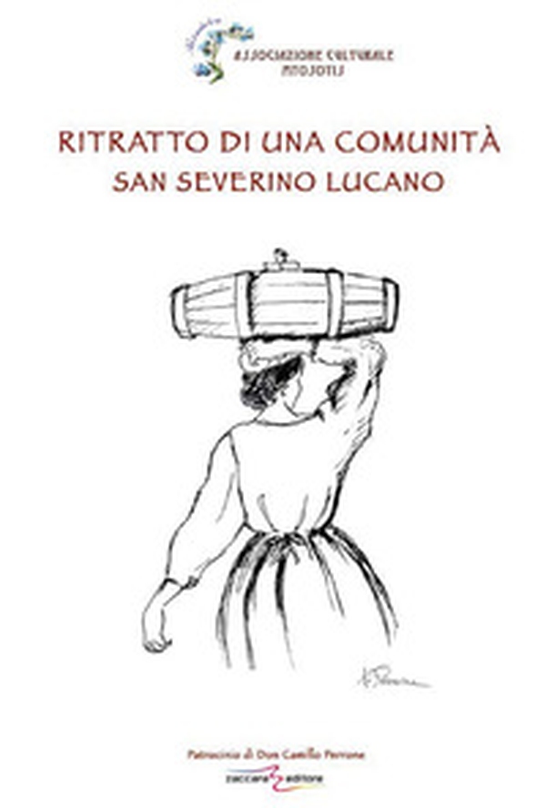 Ritratto di una comunità. San Severino Lucano - Librerie.coop