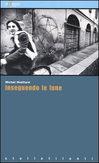 Inseguendo le lune - Librerie.coop